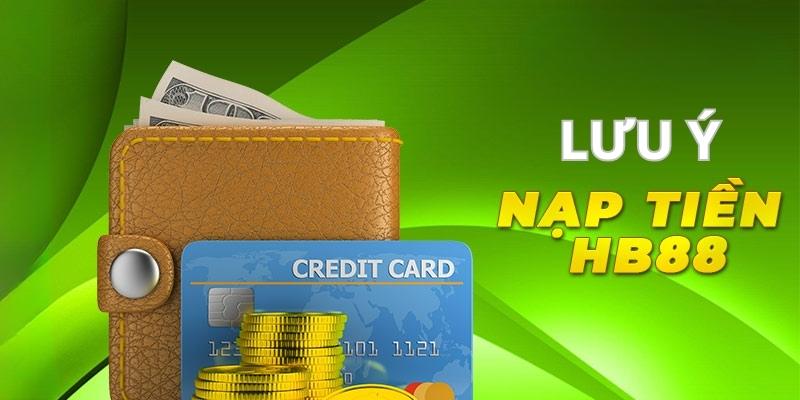 Lưu ý khi nạp tiền